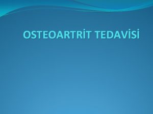 OSTEOARTRT TEDAVS Tanm Osteoartrit OA sinoviya ile kapl