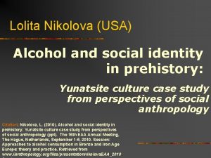 Lolita Nikolova USA Alcohol and social identity in