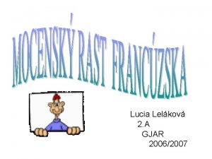 Lucia Lelkov 2 A GJAR 20062007 SPOL a