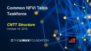 Common NFVI Telco Taskforce CNTT Structure October 16