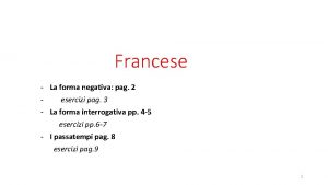 Trasforma le frasi alla forma interrogativa in francese