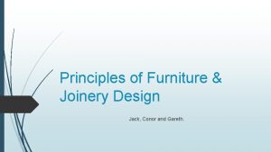 Principles of Furniture Joinery Design Jack Conor and