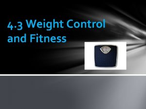 4 3 Weight Control and Fitness Body Weight