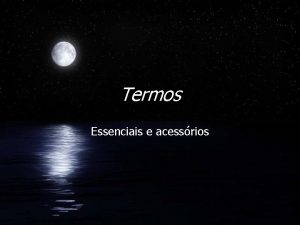 Termos Essenciais e acessrios Classificaes FEncontrase com frequncia