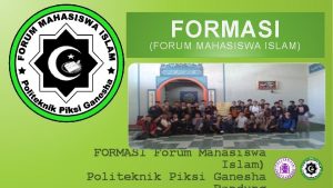 FORMASI FORUM MAHASISWA ISLAM FORMASI Forum Mahasiswa Islam