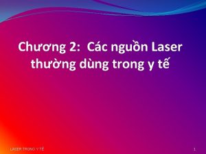 Chng 2 Cc ngun Laser thng dng trong