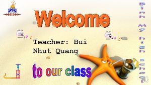 Teacher Bui Nhut Quang Unit 8 CITIES IN