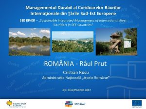 Managementul Durabil al Coridoarelor Rurilor Internaionale din rile