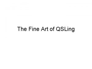 The Fine Art of QSLing Why QSL 1