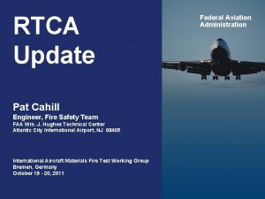 RTCA Update Federal Aviation Administration Pat Cahill Engineer