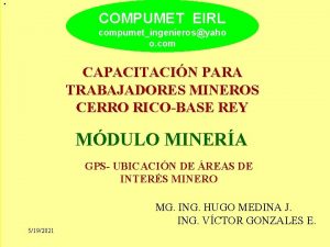 COMPUMET EIRL compumetingenierosyaho o com CAPACITACIN PARA TRABAJADORES