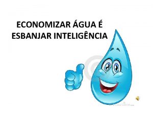 ECONOMIZAR GUA ESBANJAR INTELIGNCIA 22 de maro Dia