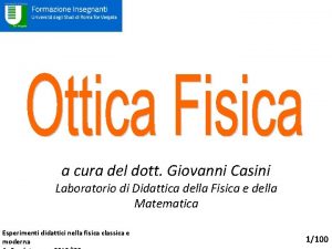 a cura del dott Giovanni Casini Laboratorio di