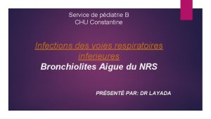 Service de pdiatrie B CHU Constantine Infections des