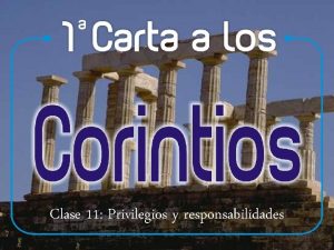 Clase 11 Privilegios y responsabilidades Clase 11 Privilegios