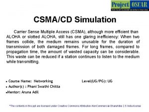 CSMACD Simulation Carrier Sense Multiple Access CSMA although