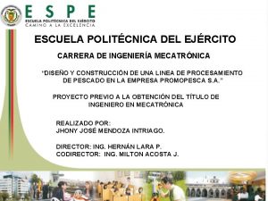 ESCUELA POLITCNICA DEL EJRCITO CARRERA DE INGENIERA MECATRNICA