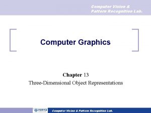 Computer Vision Pattern Recognition Lab Computer Graphics Chapter