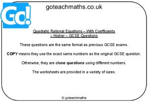 Quadratic Rational Equations With Coefficients Higher GCSE Questions