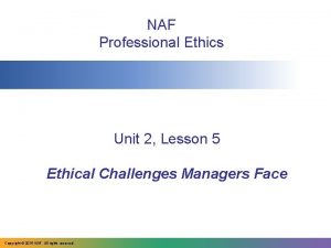 NAF Professional Ethics Unit 2 Lesson 5 Ethical