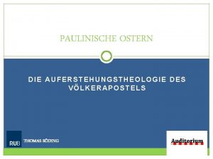 PAULINISCHE OSTERN DIE AUFERSTEHUNGSTHEOLOGIE DES VLKERAPOSTELS THOMAS SDING