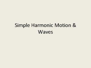 Simple harmonic motion vocabulary