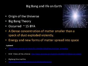 Big Bang and life on Earth Origin of