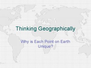 Thinking Geographically Why is Each Point on Earth