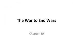 The War to End Wars Chapter 30 War