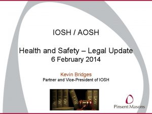 IOSH AOSH Health and Safety Legal Update 6