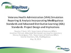 Veterans Health Administration VHA Simulation Reporting Analysis Incorporating