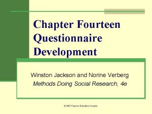 Chapter Fourteen Questionnaire Development Winston Jackson and Norine