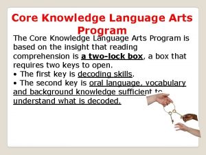 Core Knowledge Language Arts Program The Core Knowledge