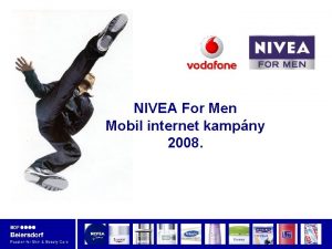 NIVEA For Men Mobil internet kampny 2008 NIVEA