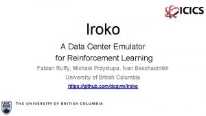 Iroko A Data Center Emulator for Reinforcement Learning