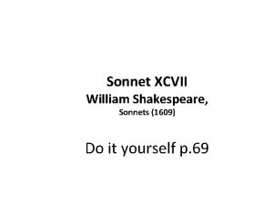 Sonnet XCVII William Shakespeare Sonnets 1609 Do it