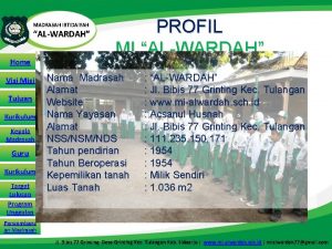 MADRASAH IBTIDAIYAH ALWARDAH Home Visi Misi Tujuan Kurikulum