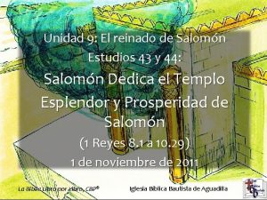 Unidad 9 El reinado de Salomn Estudios 43