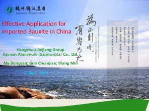 Effective Application for Imported Bauxite in China Hangzhou