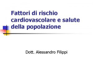 Fattori di rischio cardiovascolare e salute della popolazione