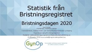 Statistik frn Bristningsregistret Bristningsdagen 2020 Eva Uustal verlkare