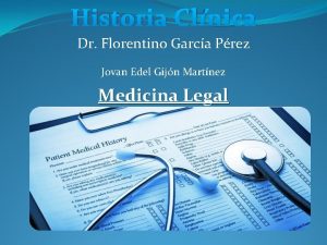 Historia Clnica Dr Florentino Garca Prez Jovan Edel