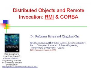 Distributed Objects and Remote Invocation RMI CORBA Dr