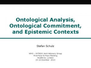 Ontological Analysis Ontological Commitment and Epistemic Contexts Stefan