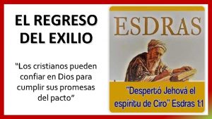 EL REGRESO DEL EXILIO Los cristianos pueden confiar