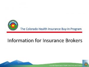 Information for Insurance Brokers Colorado Department of Health