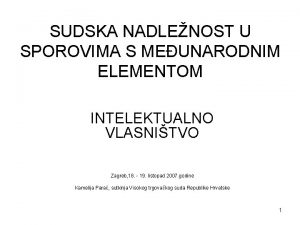 SUDSKA NADLENOST U SPOROVIMA S MEUNARODNIM ELEMENTOM INTELEKTUALNO