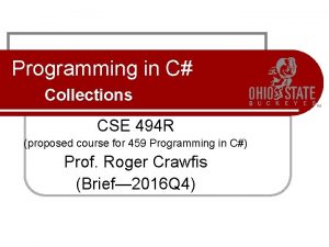 Programming in C Collections CSE 494 R proposed