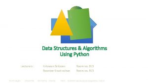 Data Structures Algorithms Using Python Lecturers Kritawan Siriboon