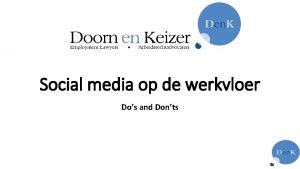 Social media op de werkvloer Dos and Donts